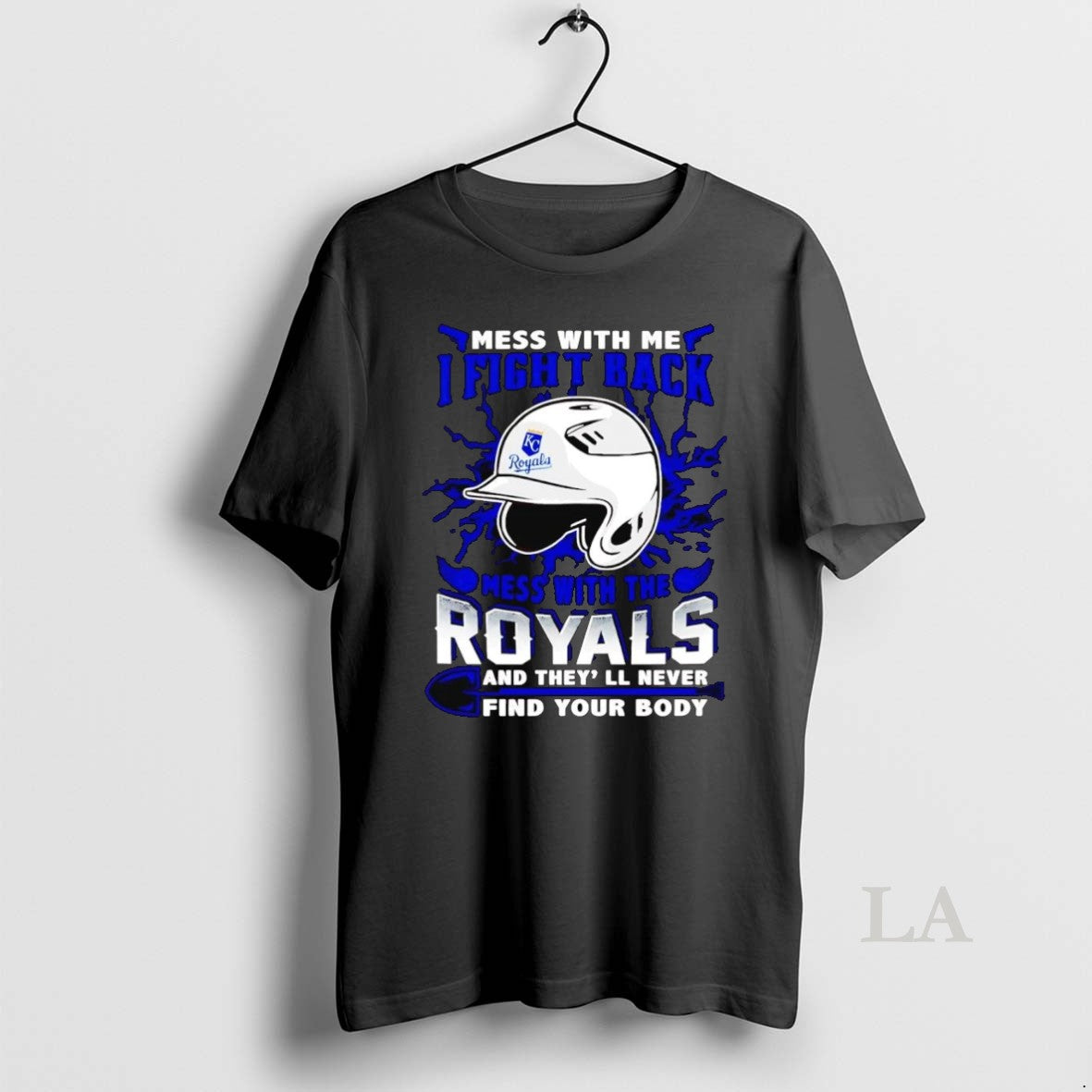 Original Mess With Me I Fight Back Mess With The Kansas City Royals
