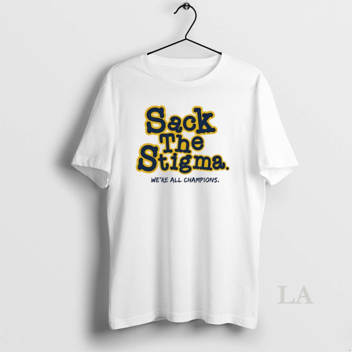 Original Michigan Wolverines Sack The Stigma Were All Champions T-Shirts, Hoodie, Sweatshirt | CiraTrend.com