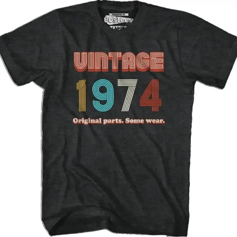 Original Parts Some Wear Vintage 1974 T-Shirt, T-shirt for men or women, Men's Tshirt Shortsleeve Cotton Hoodie, Sweatshirt