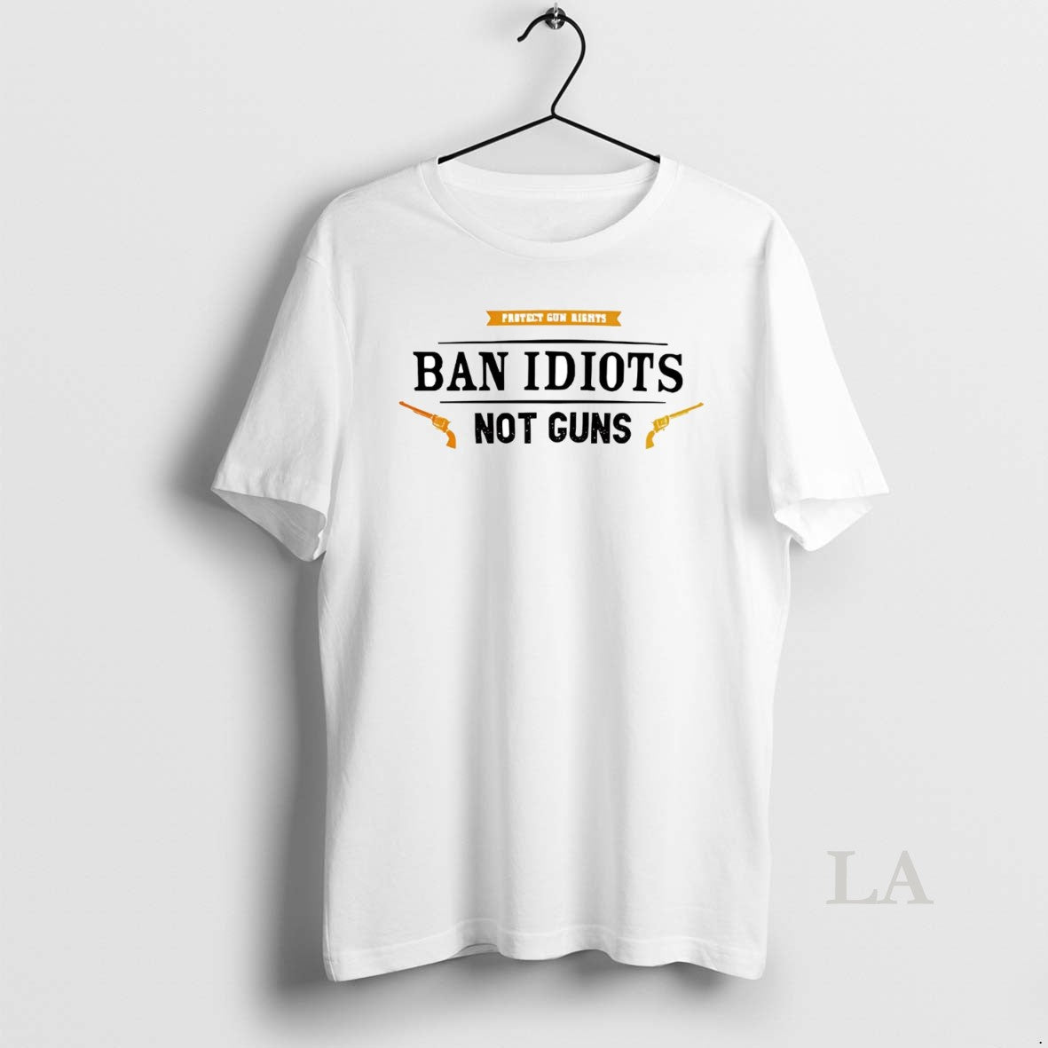 Original Protect Gun Rights Ban Idiots Not Gon T-Shirts, Hoodie, Sweatshirt | CiraTrend.com