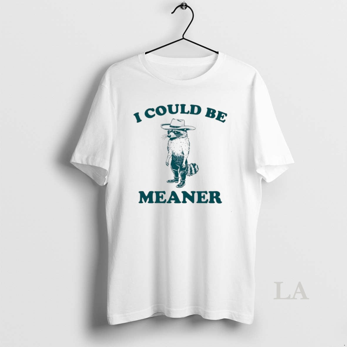 Original Raccoon Cowboy I Could Be Meaner T-Shirts, Hoodie, Sweatshirt | CiraTrend.com