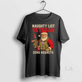 Original Santa Naughty List Veteran Zero Regrets Christmas T-Shirts, Hoodie, Sweatshirt | CiraTrend.com