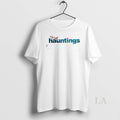 Original True Hauntings Style Text T-Shirts, Hoodie, Sweatshirt | CiraTrend.com