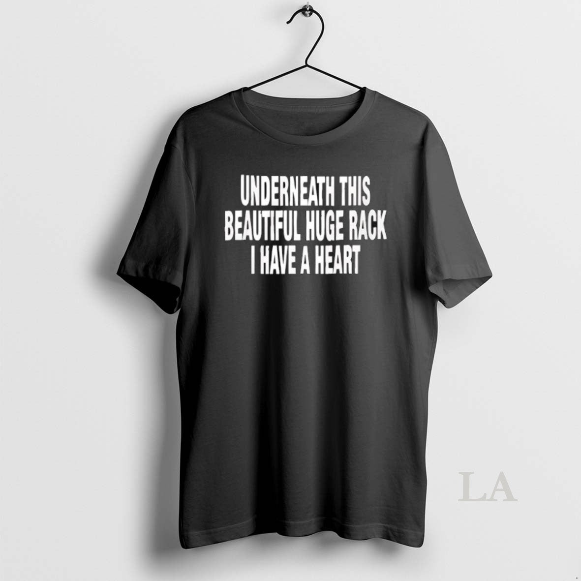 Original Underneath This Beautiful Huge Rack I Have A Heart Graphic T-Shirts, Hoodie, Sweatshirt | CiraTrend.com