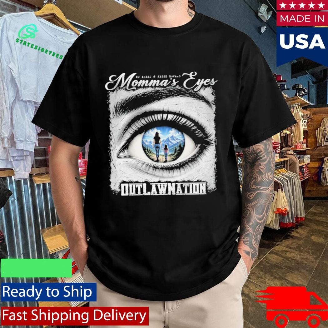 Outlaw Nation Momma’s Eyes Shirt
