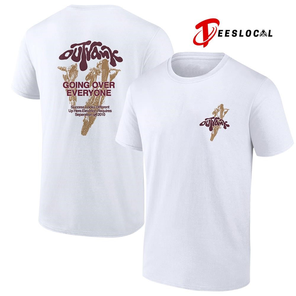 Outrank going over everyone success looks different up here shirt