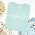 Overstimulated Graphic Tee Hoodie, Sweatshirt | CiraTrend.com