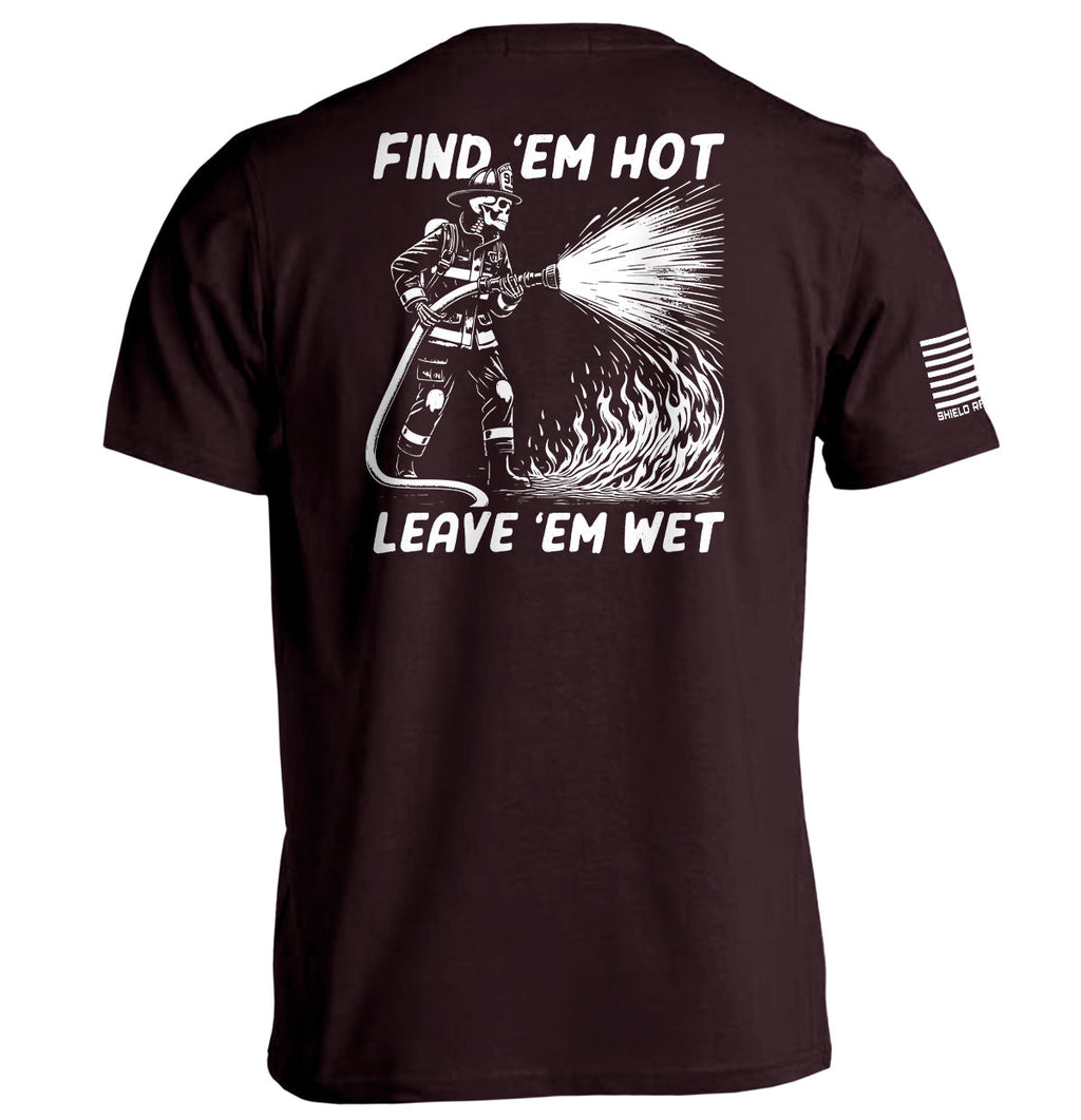 Find 'em Hot Leave 'em Wet T-Shirts, Hoodie, Sweatshirt | CiraTrend.com (Image 3)
