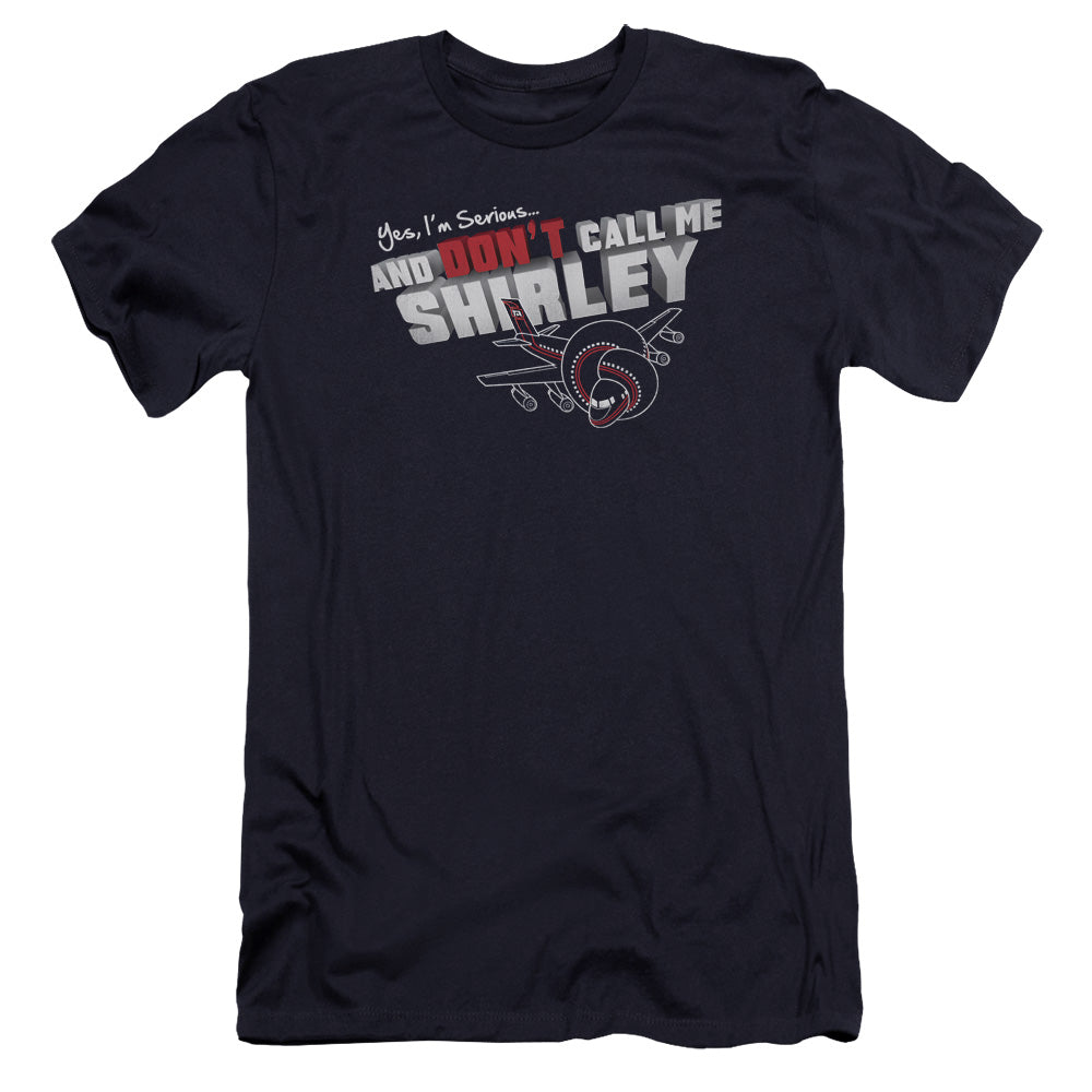 Airplane! Don't Call Me Shirley Premium Bella Canvas Slim Fit Mens T Shirt Navy Blue Hoodie, Sweatshirt | CiraTrend.com