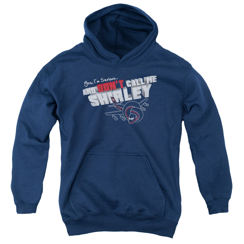 Airplane! Don't Call Me Shirley Kids Youth Hoodie Navy Blue T-Shirts, Sweatshirt | CiraTrend.com