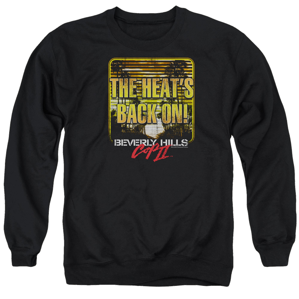 Beverly Hills Cop The Heats Back On - Men's Crewneck Sweatshirt T-Shirts, Hoodie | CiraTrend.com