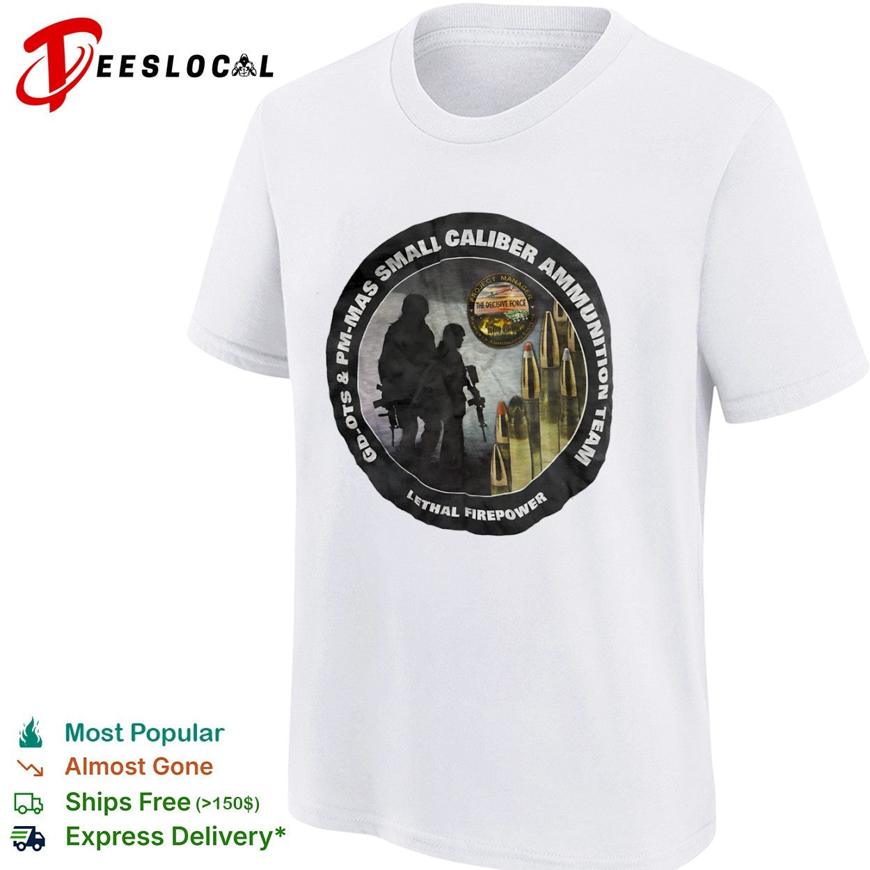 PM MAS Small Caliber Ammunition Team The Decisive Force Lethal Firepower shirt