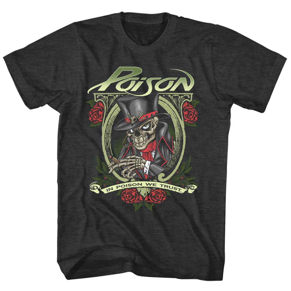 Poison Mens S/S T-Shirt - In Poison We Trust - Heather Black Heather Hoodie, Sweatshirt | CiraTrend.com