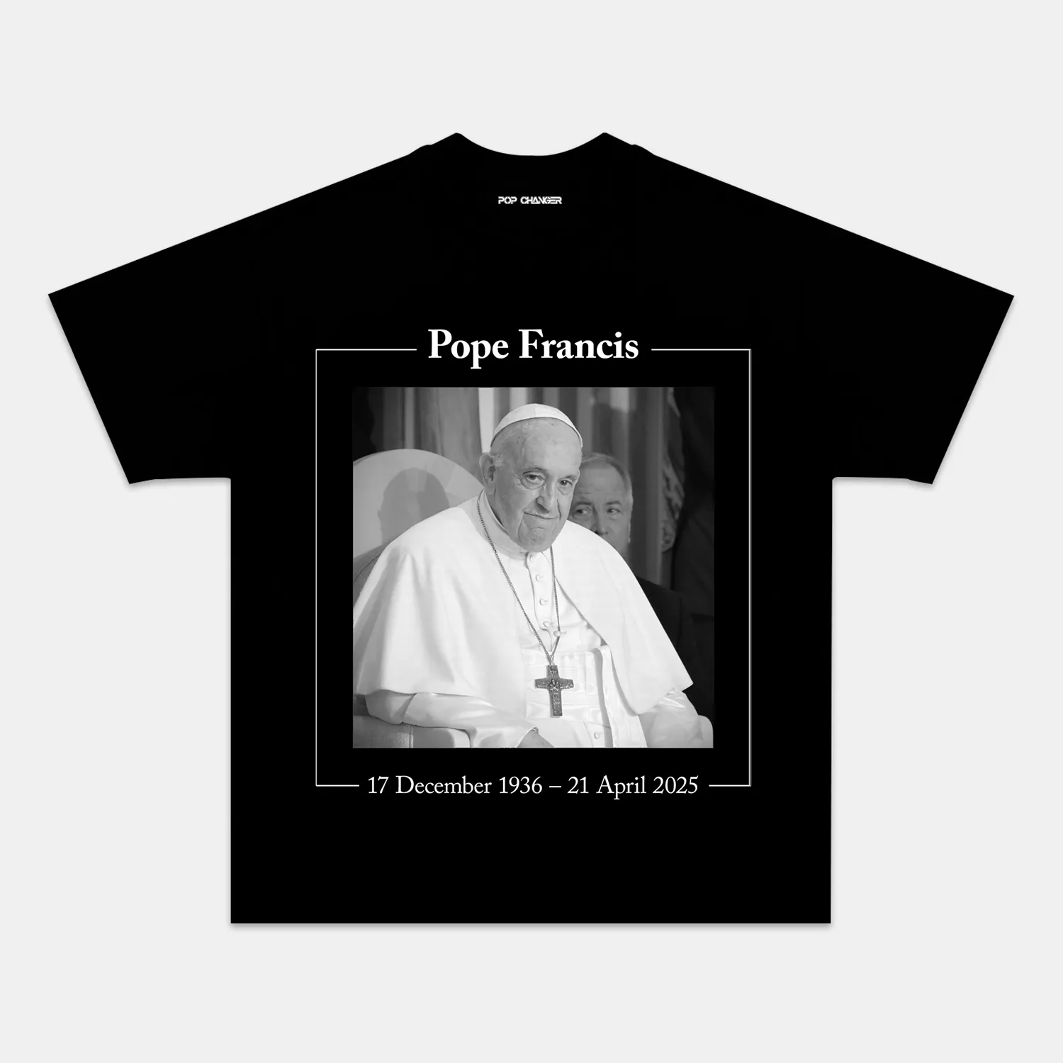 POPE FRANCIS TEE Hoodie, Sweatshirt | CiraTrend.com (Image 1)