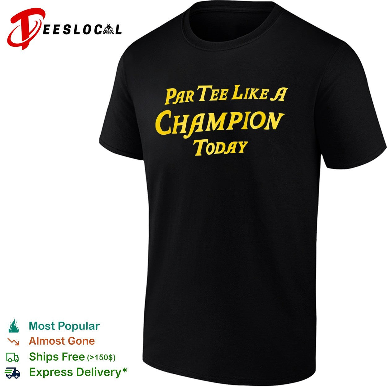 Par Tee Like A Champion Today shirt