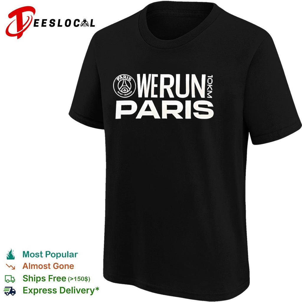 Paris Saint Germain we run 10km logo shirt