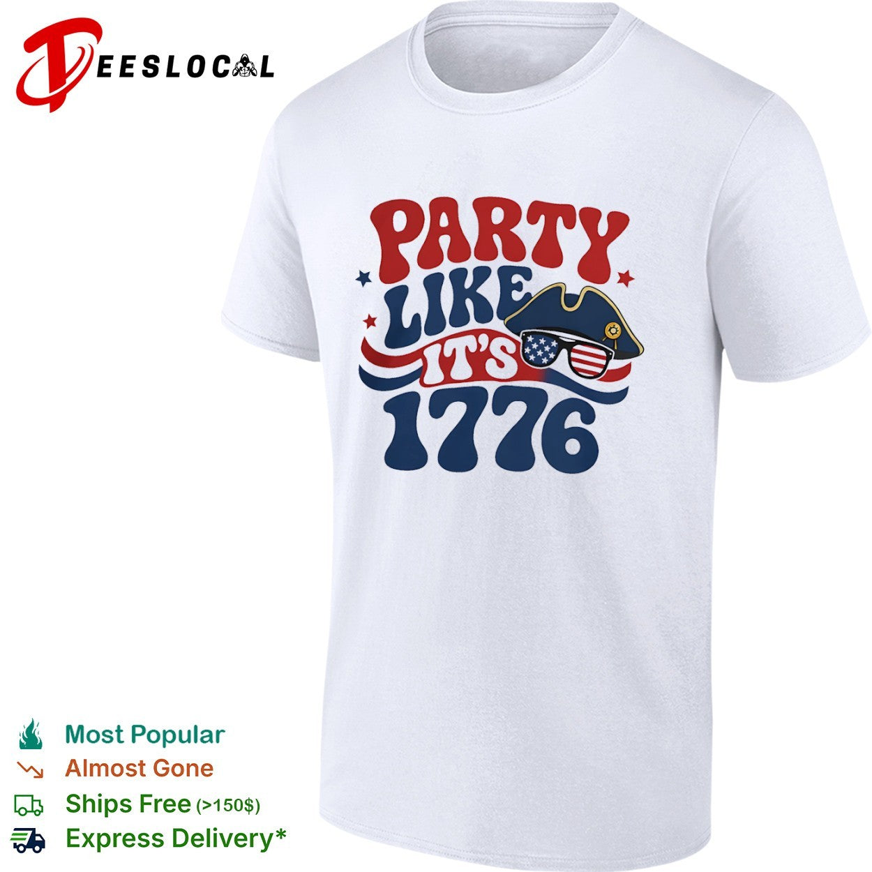 Party Like it is 1776 American Flag Sunglasses Revolutionary War Patriot shirt