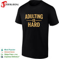 Paymoneywubby Adulting Is Hard shirt
