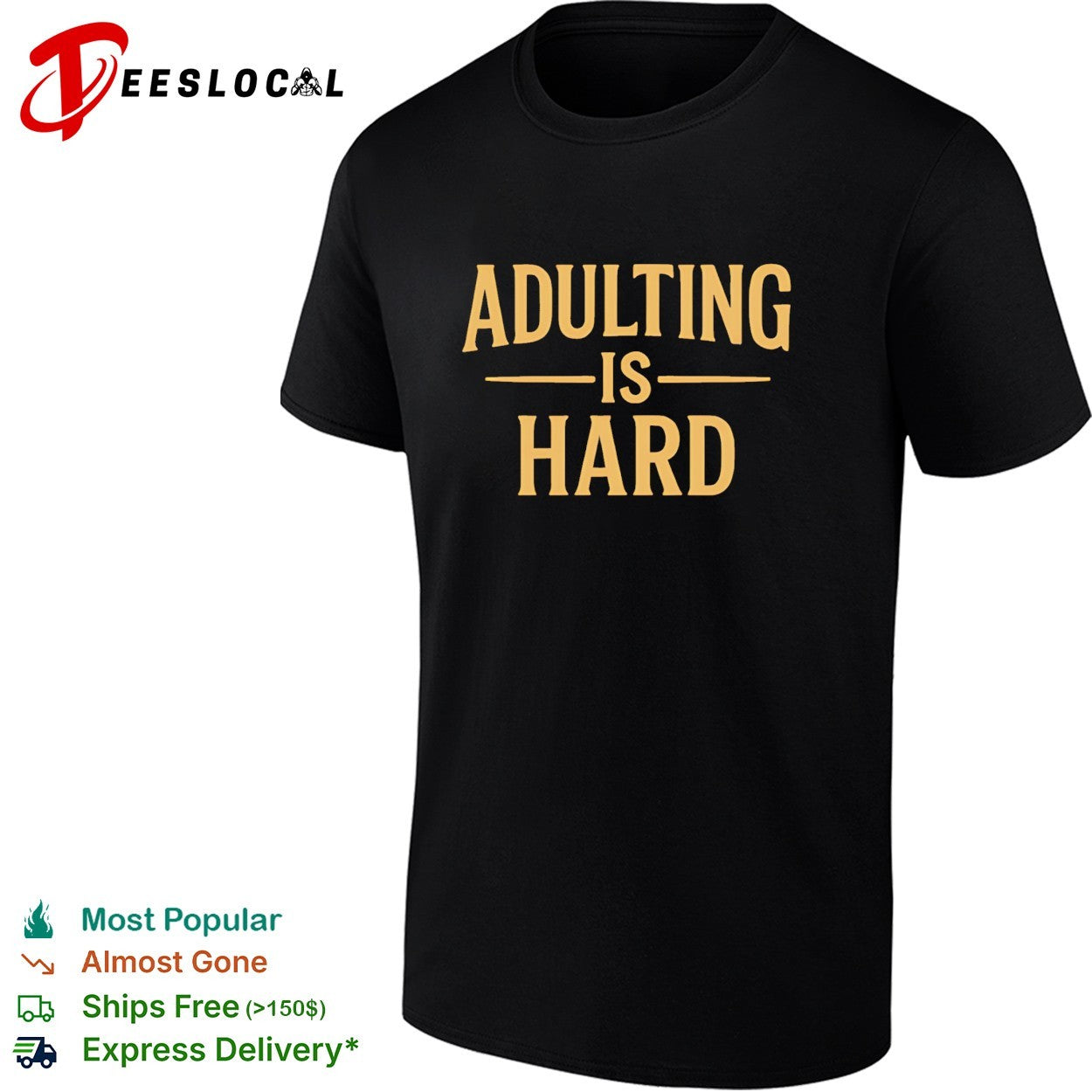 Paymoneywubby Adulting Is Hard shirt