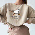 Peace Was Never An Option Sweatshirt, Funny Goose Meme Sweatshirt, Silly Goose Sweatshirt, Murder Duck Sweatshirt, Funny...