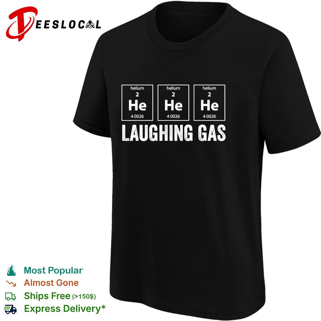 Periodic table helium 2 he 4 0026 laughing gas shirt