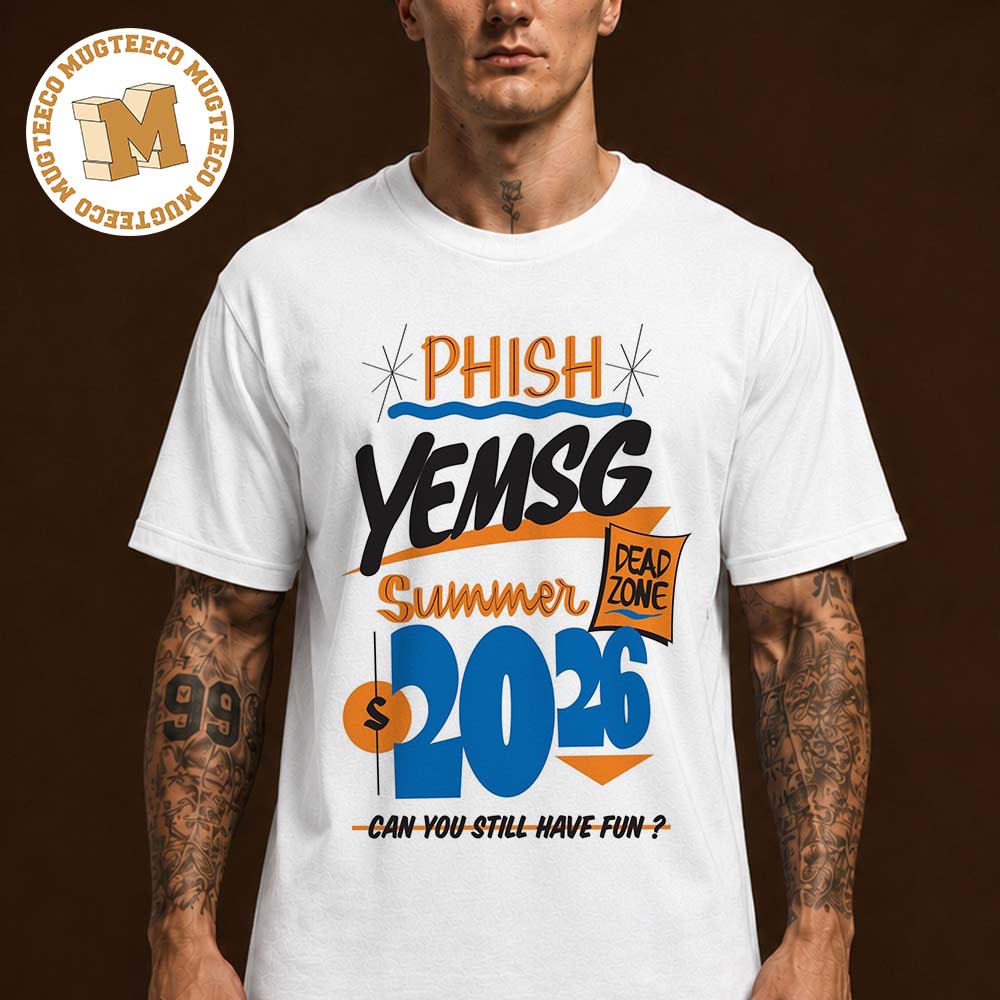 Phish Yemsg Summer Dead Zone 2026 Unisex T Shirt
