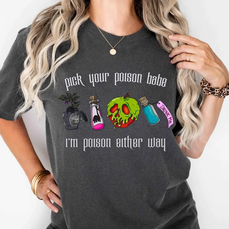 Pick Your Poison Babe T-Shirt Sweatshirt Hoodie, Gift For Her | CiraTrend.com