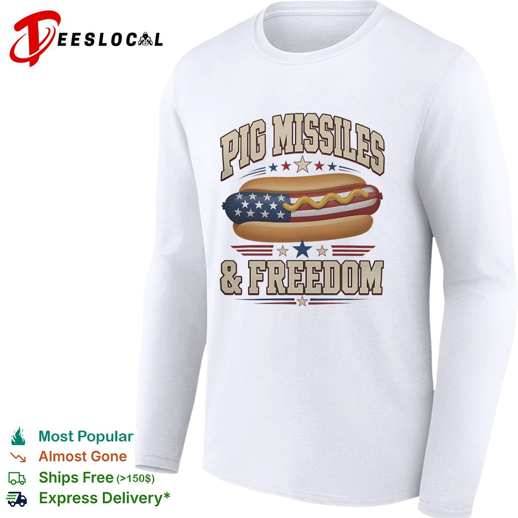 Pig Missiles and Freedom Hot Dog American Flag Patriotic Fourth of July July shirt