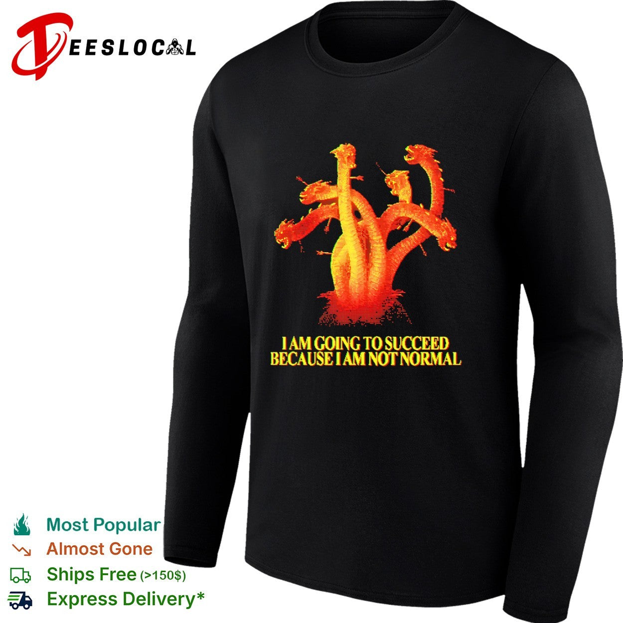 Pixel hydra I am going to succeed because I am not normal shirt