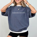 Please Don't Talk to Me Comfort Colors Shirt, Funny Sayings Unisex Graphic Tee, Introvert  Apparel Gift Shirt, Sarcastic...
