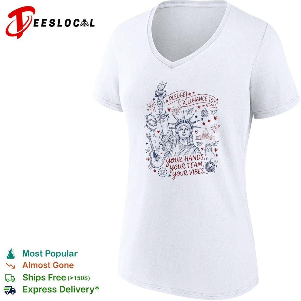 Pledge Allegiance to Your Hands Your Team Your Vibes Eras Tour shirt