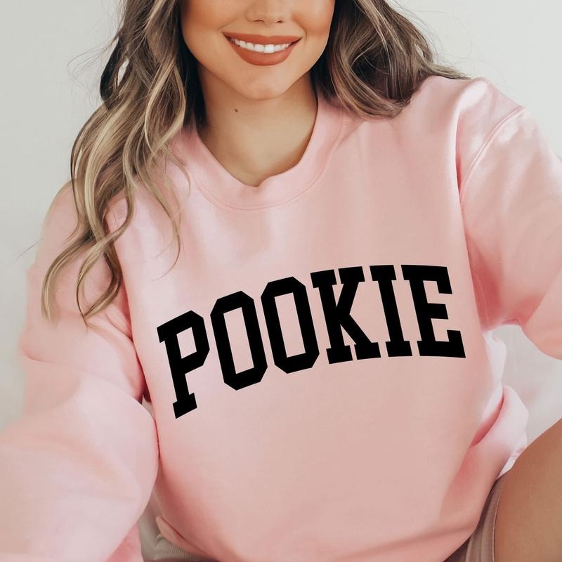 Pookie Sweatshirt, Pookie Sweater, Funny Nickname Sweatshirt, Novelty SweatShirt, Gag Gift, Girlfriend Gift T-Shirts, Hoodie