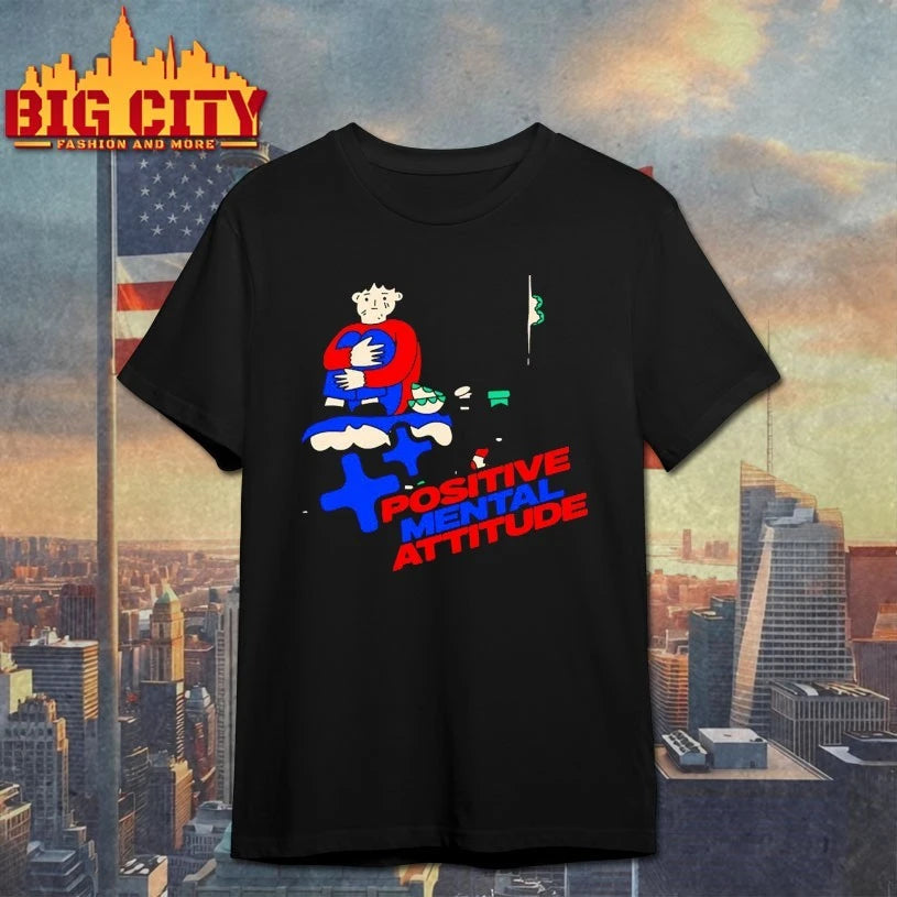 Positive mental attitude PMA shirt