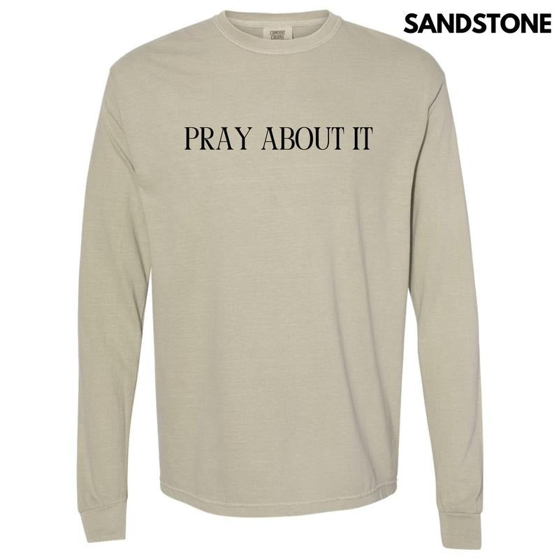 Pray About It Long Sleeve Comfort Colors T-Shirt 'NLB' Hoodie, Sweatshirt | CiraTrend.com