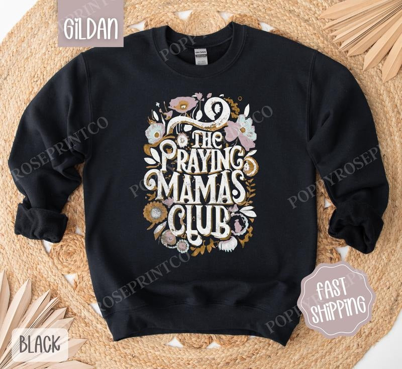 Praying Mamas Club Sweatshirt, Religious Crewneck, Bible Women's Sweater, Gift for Her T-Shirts, Hoodie | CiraTrend.com