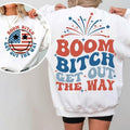 Premium  Boom Bitch Get Out The Way  | Funny 4th of July  sweatshirt T-Shirts, Hoodie | CiraTrend.com