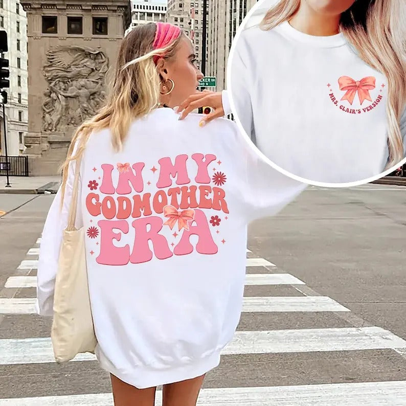 Premium  In My Godmother Era Sweatshirt, Godmother Shirt, Personalized Mom Shirt, Mothers Day Gift Shirt, Godmother Gift,...