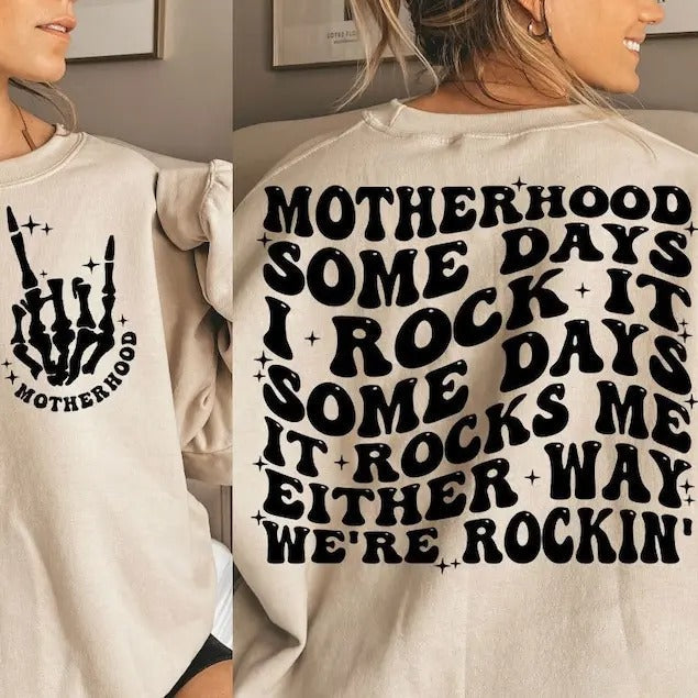Premium  Motherhood some day I rock it ,retro motherhood,trendy front and back Sweatshirt T-Shirts, Hoodie | CiraTrend.com