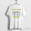 Premium All My Homies Hate Ice No One Is Illegal On Stolen Land Immigrants Make T-Shirts, Hoodie, Sweatshirt | CiraTrend.com