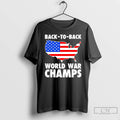 Premium Back 2 Back World War Champs Graphic Map T-Shirts, Hoodie, Sweatshirt | CiraTrend.com