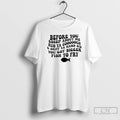 Premium Before You Gossip About Me Sniff Ya Hand Sis Rub Ya Cooooch You Got T-Shirts, Hoodie, Sweatshirt | CiraTrend.com