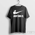 Premium Carne Bollente Just Did It Graphic T-Shirts, Hoodie, Sweatshirt | CiraTrend.com