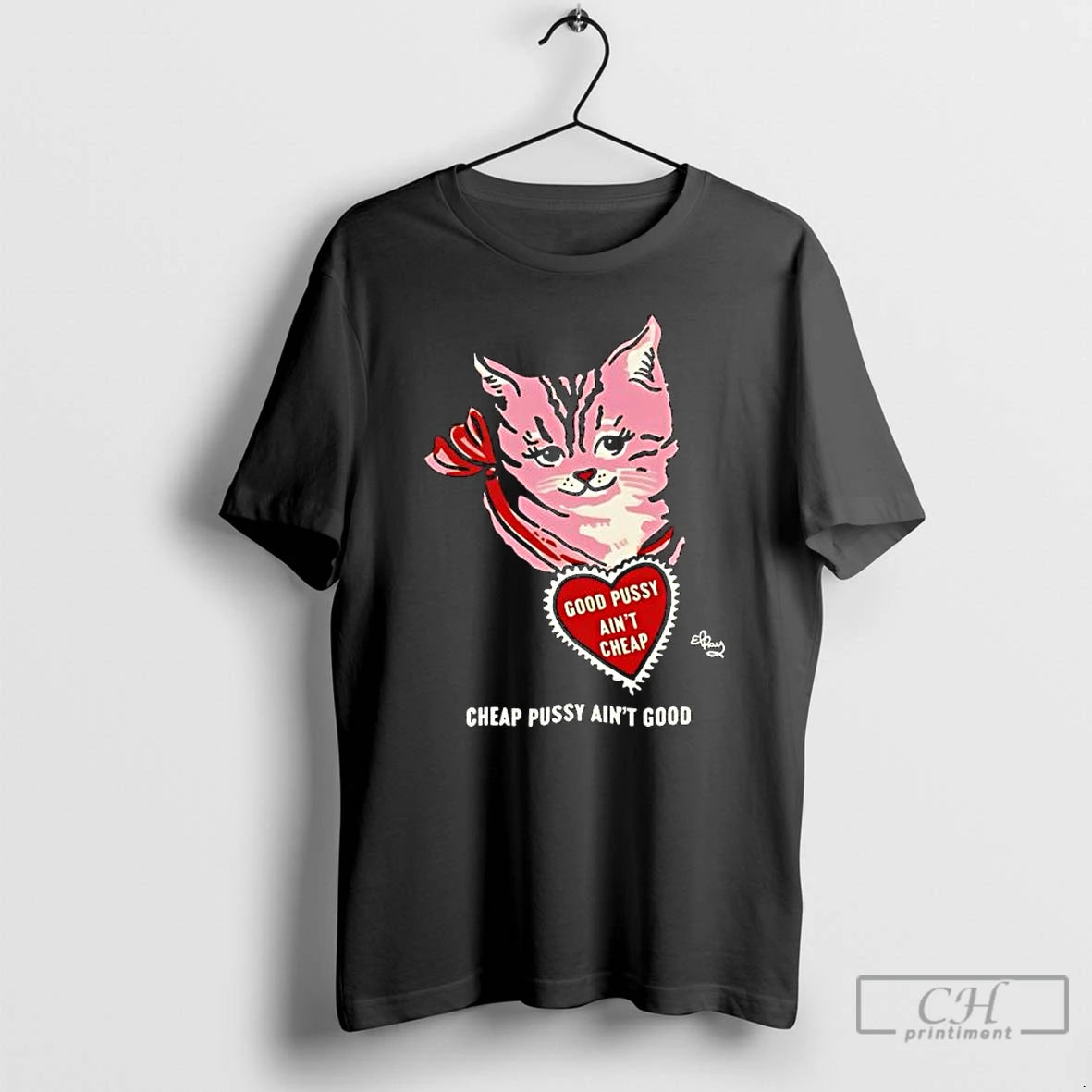 Premium Cat Good Pussy Aint Cheap Cheap Pussy Aint Good T-Shirts, Hoodie, Sweatshirt | CiraTrend.com