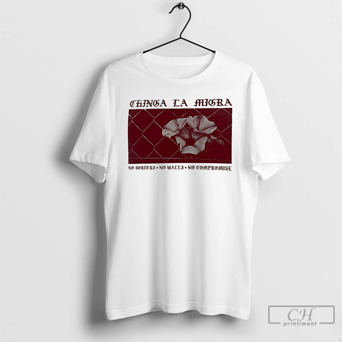 Premium Chinga La Migra No Borders No Walls No Compromise T-Shirts, Hoodie, Sweatshirt | CiraTrend.com