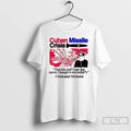 Premium Christopher Moltisanti Cuban Missile Crisis That Was Real T-Shirts, Hoodie, Sweatshirt | CiraTrend.com