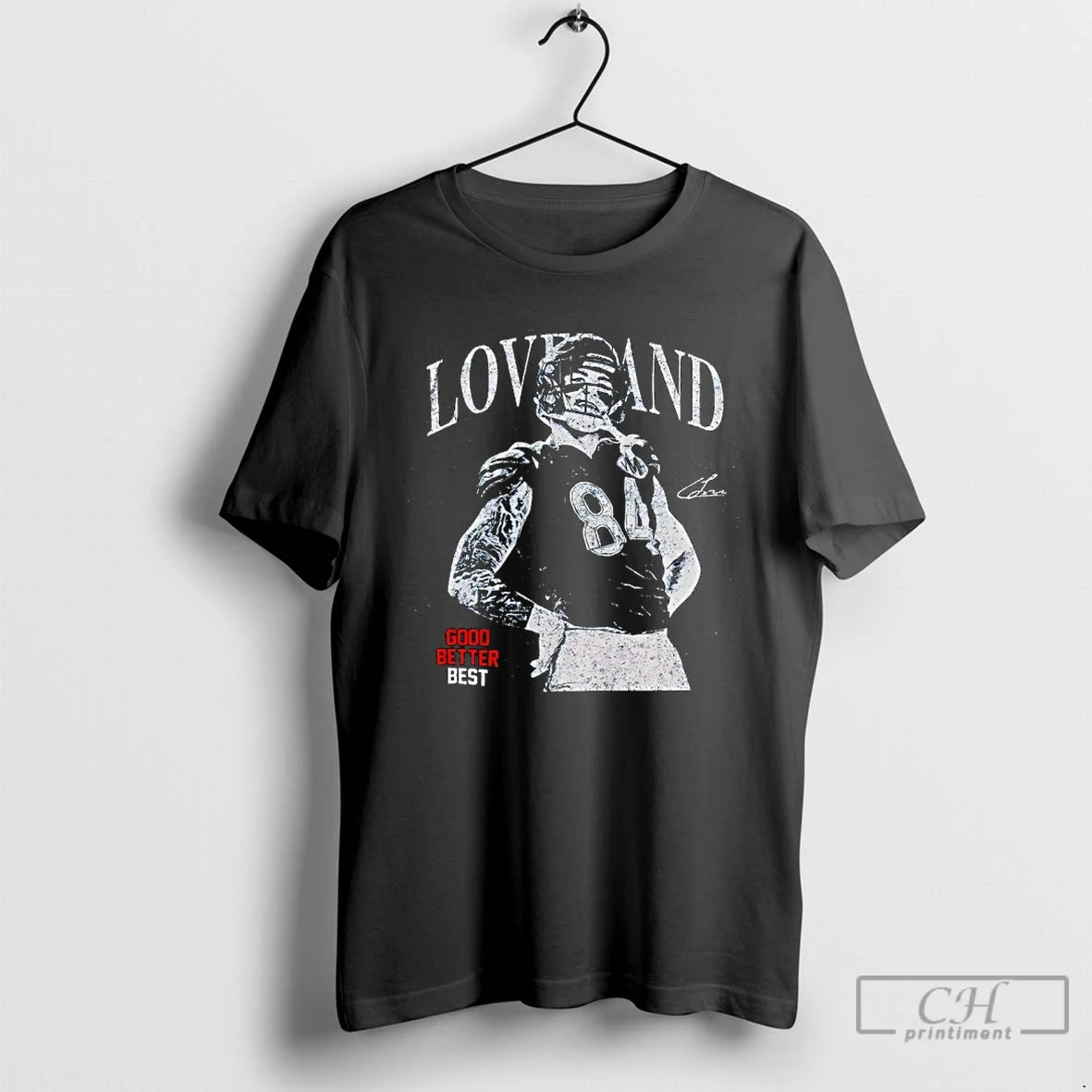 Premium Colston Loveland Chicago Football Good Better Best T-Shirts, Hoodie, Sweatshirt | CiraTrend.com