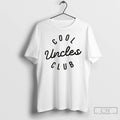 Premium Cool Uncles Club T-Shirts, Hoodie, Sweatshirt | CiraTrend.com