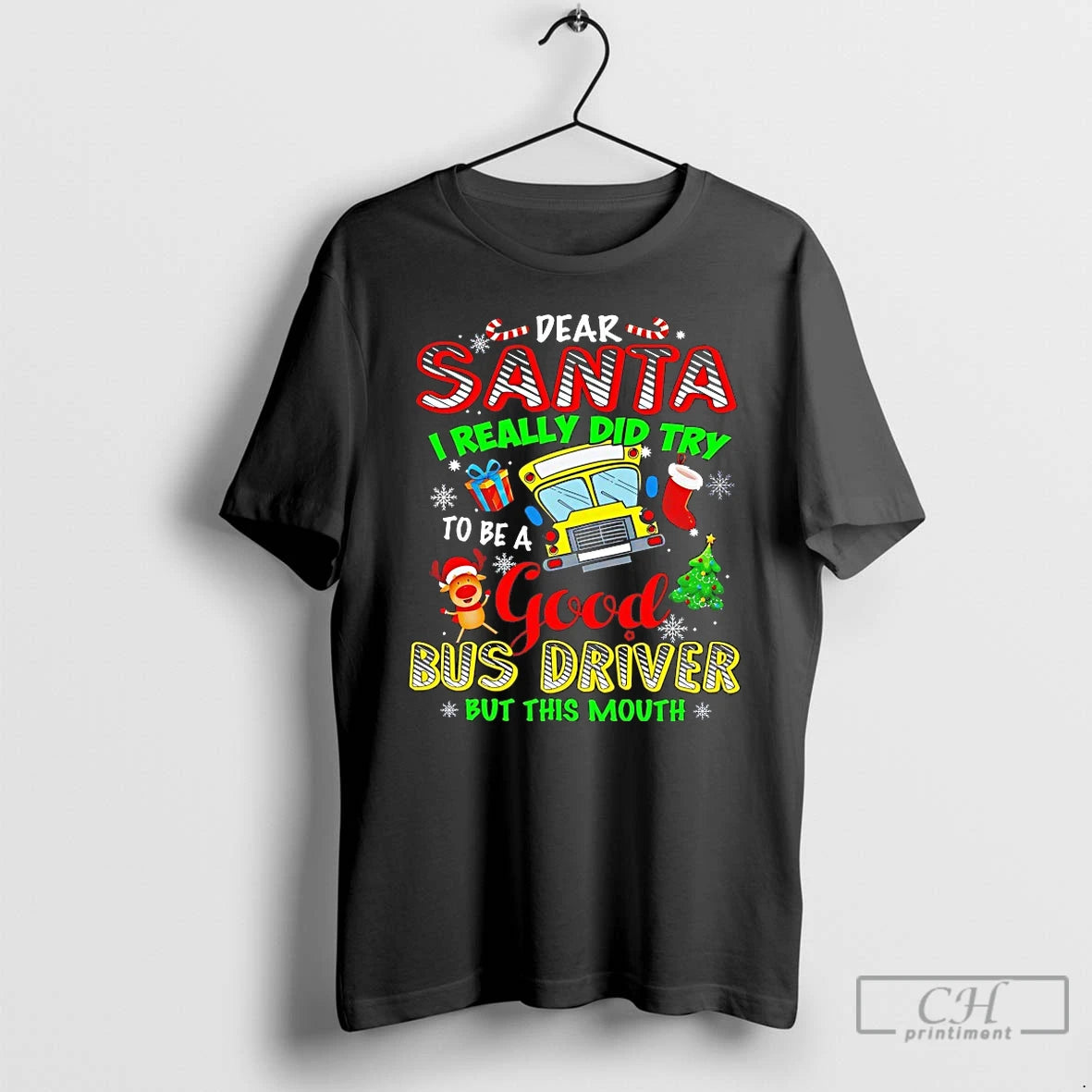Premium Dear Santa I Really Did Try To Be A Good Bus Driver But This T-Shirts, Hoodie, Sweatshirt | CiraTrend.com