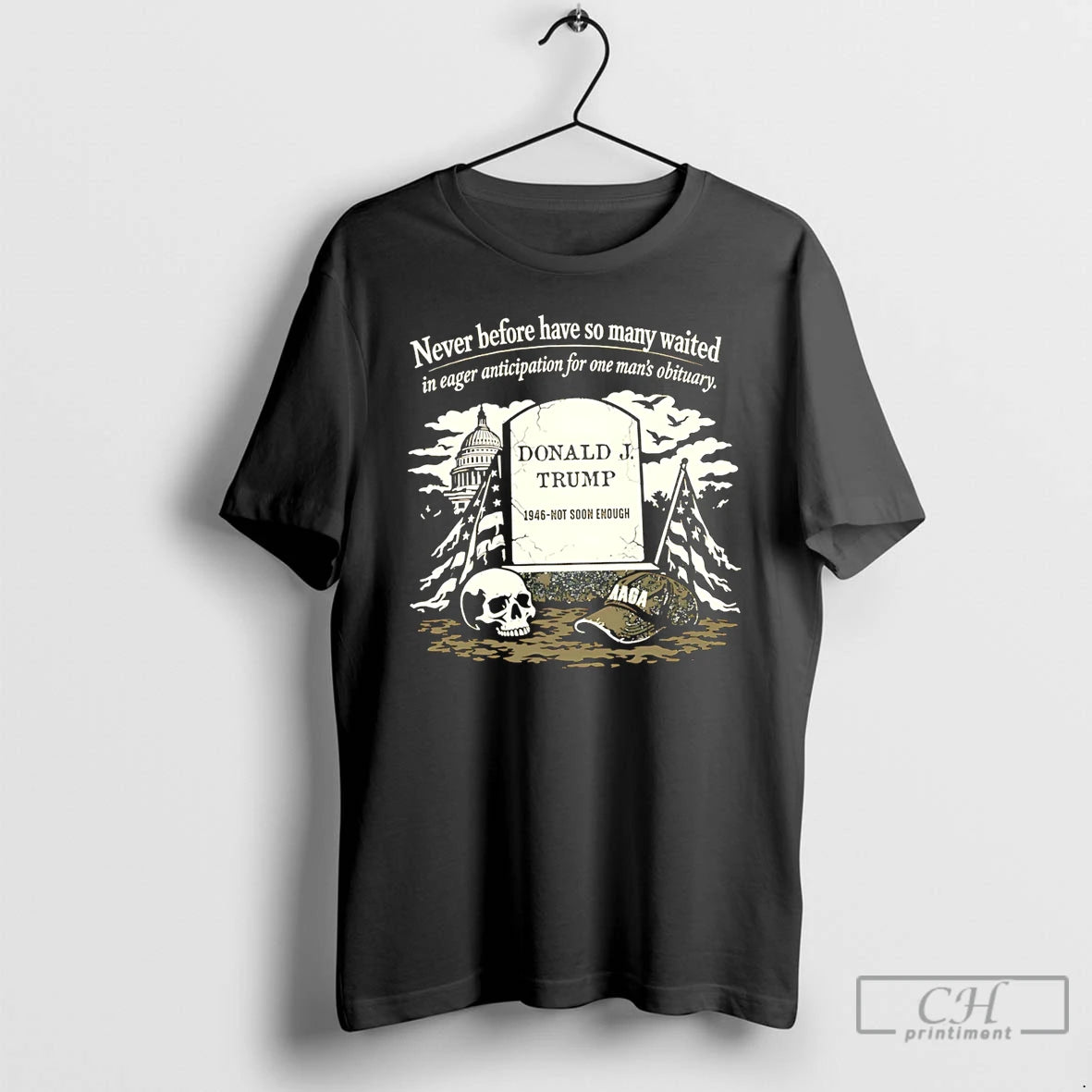 Premium Donald Trump 1946 Not Soon Enough Never Before Have So Many Waited T Shirts Hoodie, Sweatshirt | CiraTrend.com