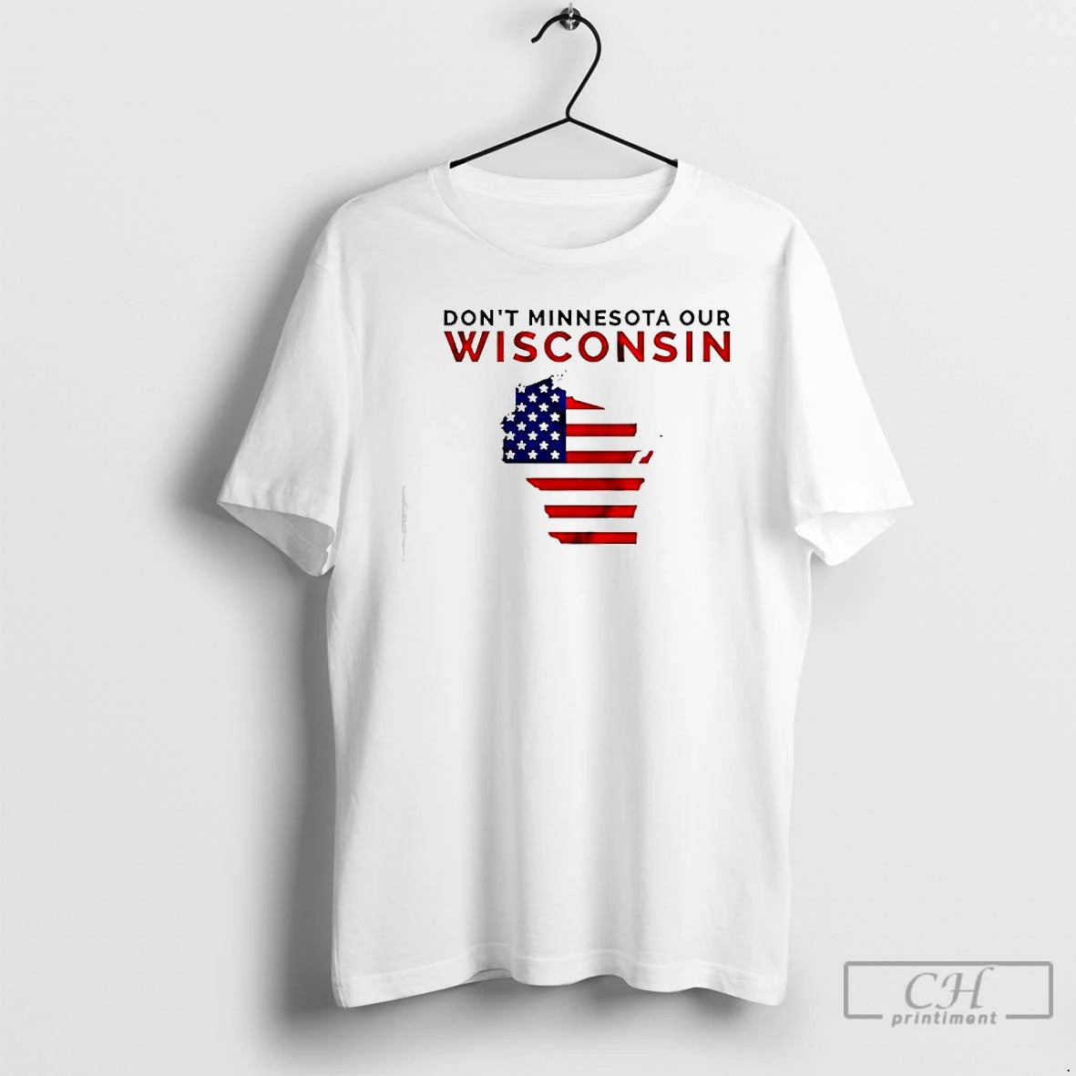 Premium Dont Minnesota Our Wisconsi Wisconsin American Flag T-Shirts, Hoodie, Sweatshirt | CiraTrend.com